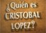¿Quién es Cristobal Lopez? 